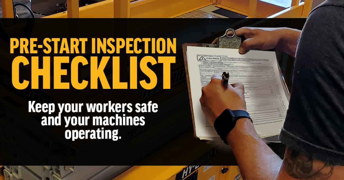 The Importance of the PreStart Inspection Checklist HyBrid Lifts