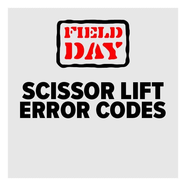 Scissor Lifts Error Codes posted March 9, 2022